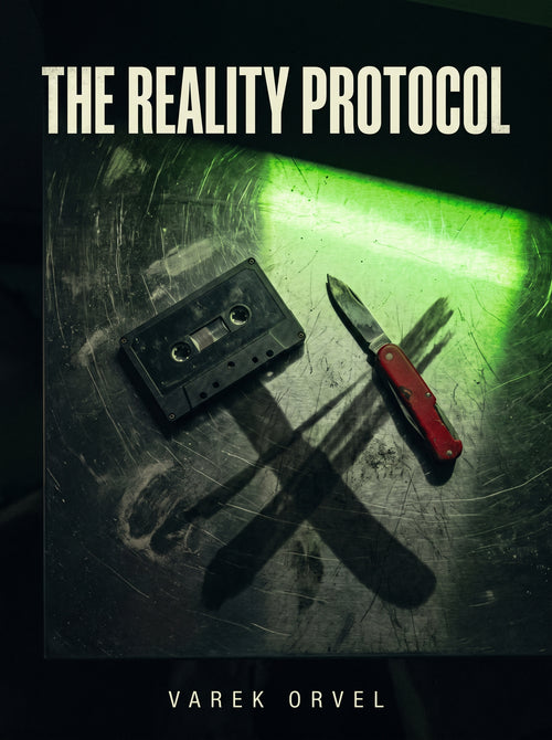 The Reality Protocol by Varek Orvel book cover